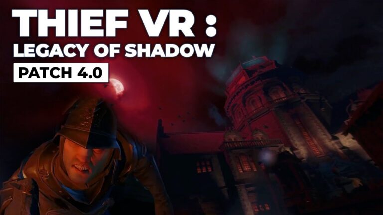 Encore une GROSSE MISE À JOUR pour Thief VR ! (Qu'est-ce que ça change ?)